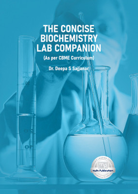 The Concise Biochemistry Lab Companion (As per CBME Curriculum)  - Concise, Biochemistry, Companion, CBME, Curriculum with 1 Disc(Paperback, Dr. Deepa S Sajjanar)