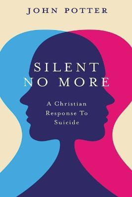 Silent No More(English, Paperback, Potter John)