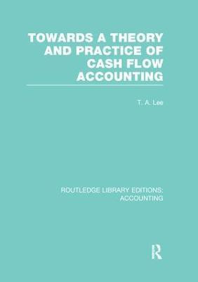Towards a Theory and Practice of Cash Flow Accounting (RLE Accounting)(English, Paperback, unknown)