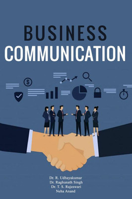Business Communication(Paperback, Dr. R.Udhayakumar,Dr. Raghunath Singh,Dr. T. S. Rajeswari,Neha Anand)