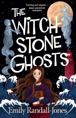 The Witchstone Ghosts(Paperback, Emily Randall-Jones)