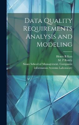 Data Quality Requirements Analysis and Modeling(English, Hardcover, Wang Y Richard)