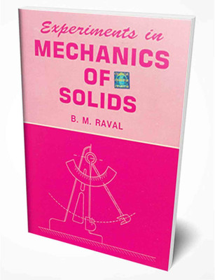 Experiments in Mechanics of Solid(Paperback, B. M. Raval)