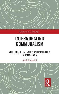 Interrogating Communalism(English, Other book format, Punathil Salah)