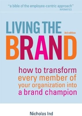 Living the Brand(English, Electronic book text, Ind Nicholas)