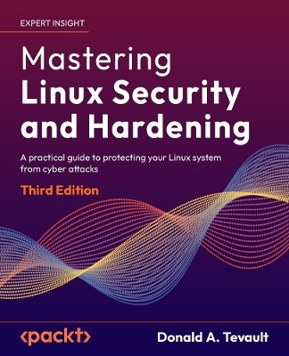 Mastering Linux Security and Hardening(English, Paperback, Tevault Donald A.)