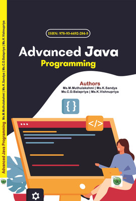 Advanced Java Programming(Paperback, Ms.M.Muthulakshmi, Ms.K.Sandya, Ms.C.D.Balapriya, Ms.K.Vishnupriya)