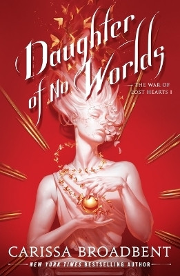 Daughter of No Worlds(English, Hardcover, Broadbent Carissa)