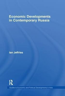 Economic Developments in Contemporary Russia(English, Paperback, Jeffries Ian)