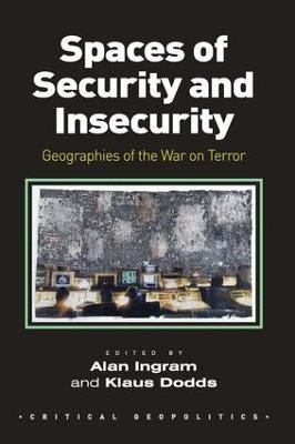 Spaces of Security and Insecurity(English, Hardcover, Ingram Alan)