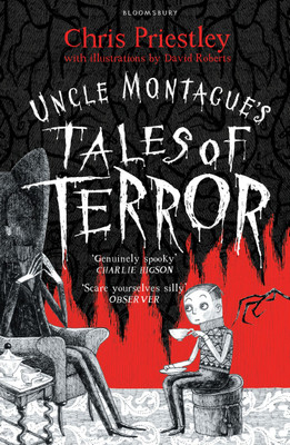 Uncle Montague's Tales of Terror(English, Paperback, Priestley Chris)