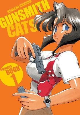 Gunsmith Cats Omnibus Volume 1(English, Paperback, Sonoda Kenichi)