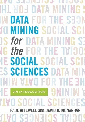 Data Mining for the Social Sciences(English, Paperback, Attewell Paul)