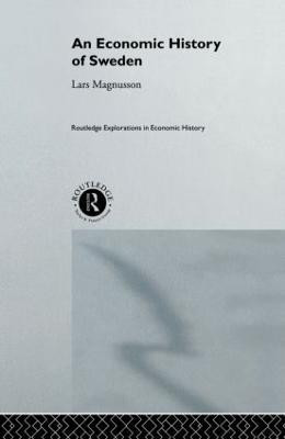 An Economic History of Sweden(English, Hardcover, Magnusson Lars)