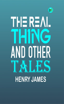 The Real Thing and Other Tales(Paperback, Henry James)