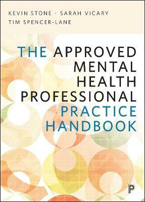 The Approved Mental Health Professional Practice Handbook(English, Paperback, Stone Kevin)