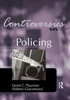 Controversies in Policing(English, Paperback, Thurman Quint)