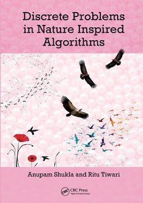 Discrete Problems in Nature Inspired Algorithms(English, Paperback, Shukla Anupam)