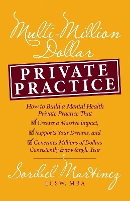 Multi-Million Dollar Private Practice(English, Paperback, Martinez Soribel)