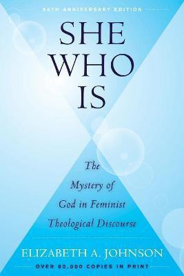 She Who Is(English, Paperback, Johnson Elizabeth A.)