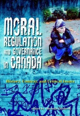 Moral Regulation and Governance in Canada(English, Paperback, unknown)