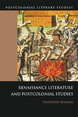 Renaissance Literatures and Postcolonial Studies(English, Paperback, Raman Shankar)