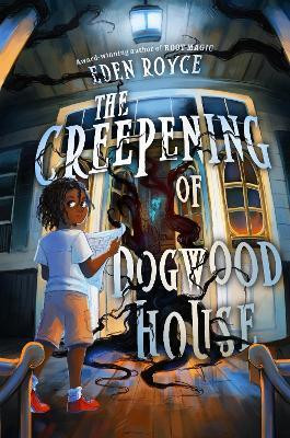 The Creepening of Dogwood House(English, Paperback, Royce Eden)