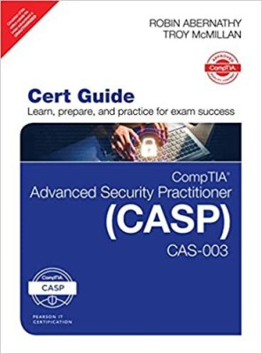 CompTIA Advanced Security Practitioner (CASP) CAS-003 Cert Guide, 2/e(Paperback, Robin Abernathy, Troy McMillan)