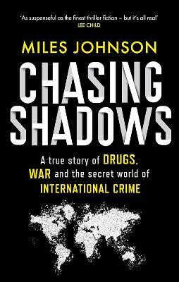 Chasing Shadows(English, Paperback, Johnson Miles)
