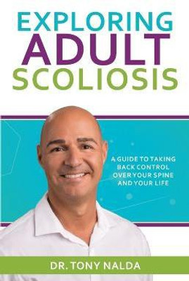 Exploring Adult Scoliosis(English, Paperback, Nalda Tony Dr)