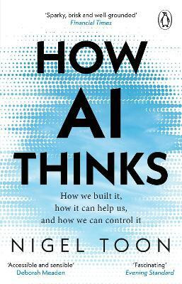 How AI Thinks(English, Paperback, Toon Nigel)