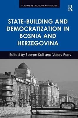 State-Building and Democratization in Bosnia and Herzegovina(English, Hardcover, Keil Soeren)