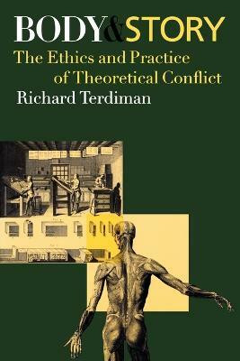 Body and Story(English, Paperback, Terdiman Richard)