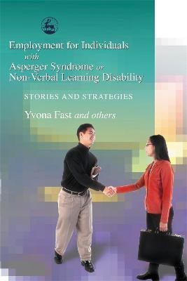 Employment for Individuals with Asperger Syndrome or Non-Verbal Learning Disability(English, Paperback, Fast Yvona)