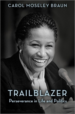 Trailblazer(English, Hardcover, Moseley Braun Carol)