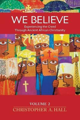 We Believe(English, Paperback, Hall Christopher a)