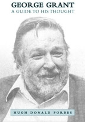 George Grant(English, Paperback, Forbes Hugh Donald)