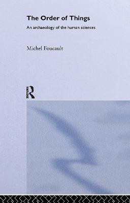 The Order of Things(English, Hardcover, Foucault Michel)