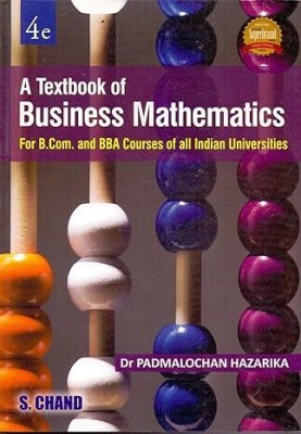 A Textbook Of Business Mathematics(Paperback, Hazarika Padmalochan)