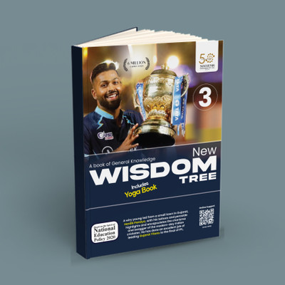 New Wisdom Tree For Class 3 (A book of General Knowledge) Based on the spirit of National Education Policy 2020 - Includes Yoga Book(Paperback, Mrs. Neena Sharma, Mrs. Sunita Kapoor) New Wisdom Tree For Class 3 (A book of General Knowledge) Based on the spirit of National Education Policy 2020 - Includes Yoga Book(Paperback, Mrs. Neena Sharma, Mrs. Sunita Kapoor)