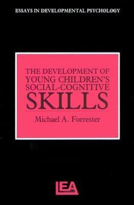 The Development of Young Children's Social-Cognitive Skills(English, Paperback, Forrester Michael A.)