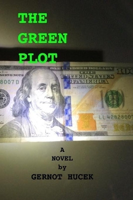 The Green Plot(English, Paperback, Hucek Gernot)
