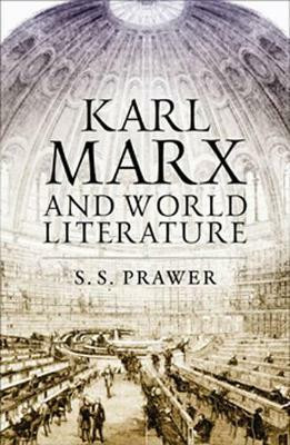 Karl Marx and World Literature(English, Paperback, Prawer S S)