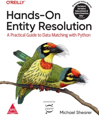 Hands-On Entity Resolution: A Practical Guide to Data Matching With Python (Grayscale Indian Edition)(Paperback, Michael Shearer)