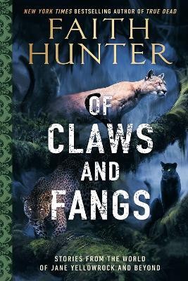 Of Claws and Fangs(English, Paperback, Hunter Faith)