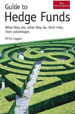 The Economist Guide to Hedge Funds(English, Hardcover, Coggan Philip)