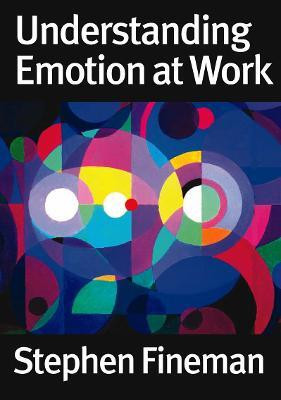 Understanding Emotion at Work(English, Electronic book text, Fineman Stephen)