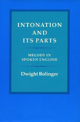Intonation and Its Parts(English, Hardcover, Bolinger Dwight)