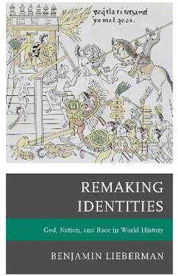 Remaking Identities(English, Hardcover, Lieberman Benjamin)