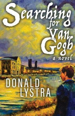 Searching for Van Gogh(English, Paperback, Lystra Donald)
